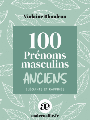 Livre des 100 prénoms masculins anciens