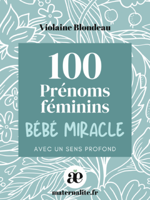 Livre de 100 prénoms féminins pour bébé miracle