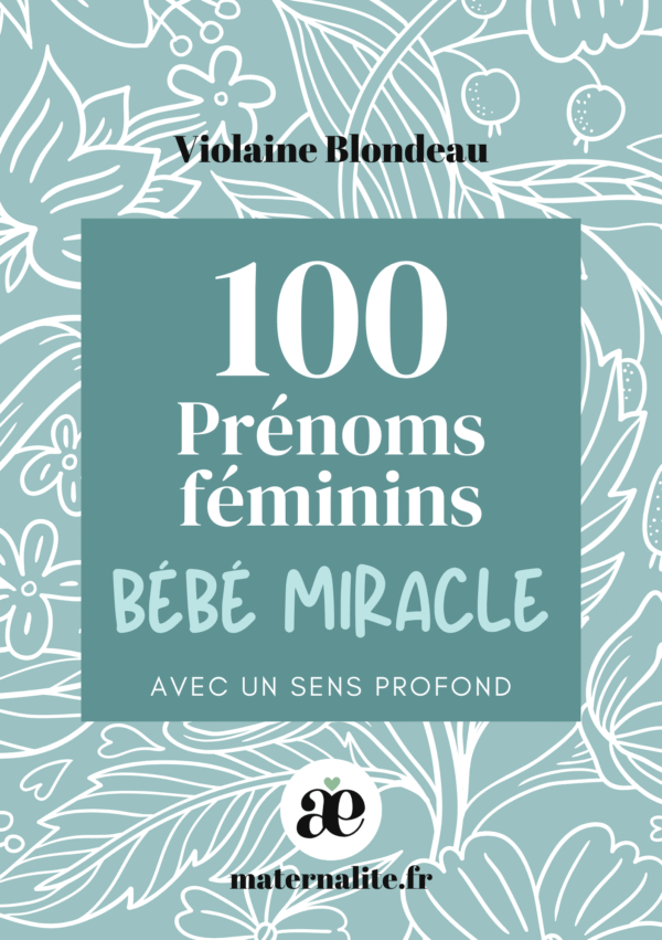 Livre de 100 prénoms féminins pour bébé miracle